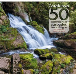 Catalunya 50 Excursions a Cascades i Salts d'Aigua