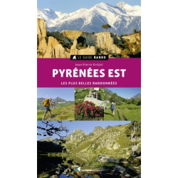 Guide Rando Pyrénées Est - Les Plus Belles Randonnées