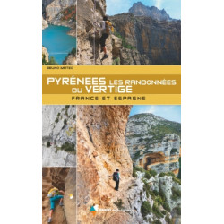 Pyrénées Les Randonnées du Vertige  France et Espagne