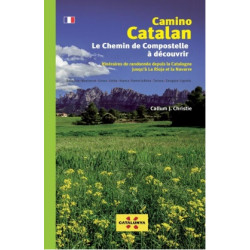 Camino Catalan Le Chemin de Compostelle à Découvrir