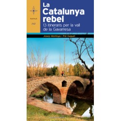 La Catalunya Rebel 13 Itineraris per la Vall de la Gavarresa