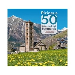 Pirineus 50 Joies de l'Art Romànic