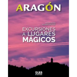 Aragón Excursiones a Lugares Mágicos